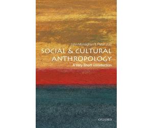 John Monaghan Peter Just Social and Cultural Anthropology (Tascabile)