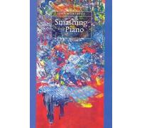 John Montague Smashing the Piano (Copertina rigida)
