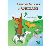 John Montroll African Animals in Origami (Tascabile)