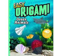 John Montroll Easy Origami Ocean Animals: 4D An Augmented Rea (Copertina rigida)