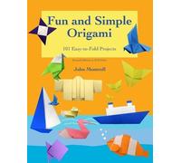 John Montroll Fun and Simple Origami (Tascabile)