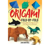 John Montroll Origami Fold-by-Fold (Tascabile)