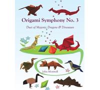 John Montroll Origami Symphony No. 3 (Tascabile)