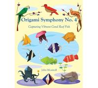 John Montroll Origami Symphony No. 4 (Tascabile)