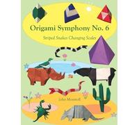 John Montroll Origami Symphony No. 6 (Tascabile)