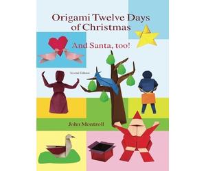 John Montroll Origami Twelve Days of Christmas (Tascabile)