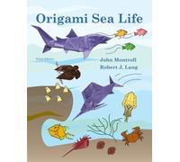 John Montroll Robert J Lang Origami Sea Life (Tascabile)