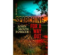 John Moon Forker Searching For A Way Out (Tascabile) Kurios