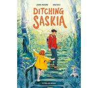 John Moore Ditching Saskia (Tascabile)
