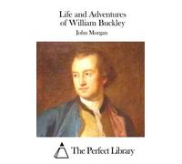 John Morgan Life and Adventures of William Buckley (Tascabile)