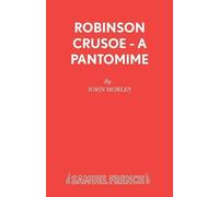 John Morley Daniel Defoe Robinson Crusoe (Tascabile) Acting Edition S.