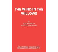 John Morley Kenneth Grahame The Wind in the Willows (Tascabile)