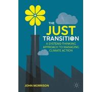 John Morrison The Just Transition (Copertina rigida)