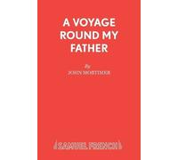 John Mortimer A Voyage Round My Father (Tascabile) Acting Edition S.