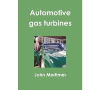 John Mortimer Automotive Gas Turbines (Tascabile)