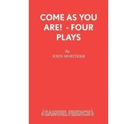 John Mortimer Come as You are (Tascabile) Acting Edition S.