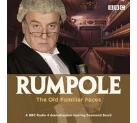 John Mortimer Rumpole and the Old Familiar Faces (CD)