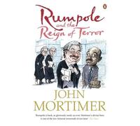 John Mortimer Rumpole and the Reign of Terror (Tascabile)