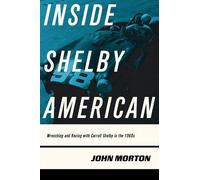 John Morton Inside Shelby American (Tascabile)