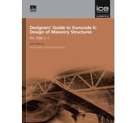 John Morton John J. Ro Designers' Guide to Eurocode 6: Desig (Copertina rigida)