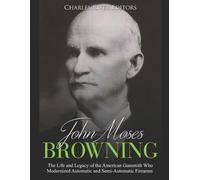 John Moses Browning (Tascabile)