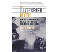 John Mosier The Blitzkrieg Myth (Tascabile)