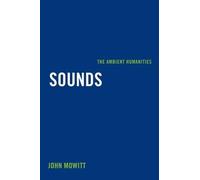 John Mowitt Sounds (Copertina rigida)