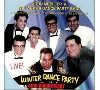 John Mueller and the Winter Dance Party Band - 40th Anniversary of the Winter Dance Party Tour (US Import)