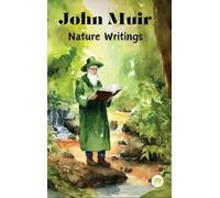 John Muir John Muir : Nature Writings: The Story of My Boyhoo (Copertina rigida)