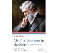 John Muir My First Summer in the Sierra and Selected Essays (Tascabile)