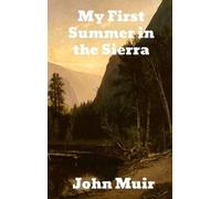 John Muir My First Summer in the Sierra (Copertina rigida)