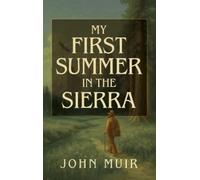 My First Summer in the Sierra Illustrated