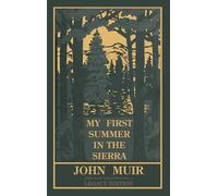 John Muir My First Summer In The Sierra Legacy Edition (Copertina rigida)