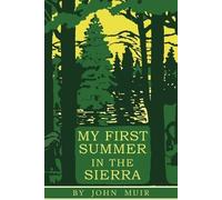John Muir My First Summer in the Sierra (Tascabile)