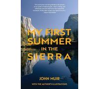John Muir My First Summer in the Sierra (Warbler Classics) (Tascabile)