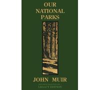John Muir Our National Parks (Legacy Edition) (Copertina rigida)
