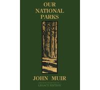 John Muir Our National Parks (Legacy Edition) (Tascabile)