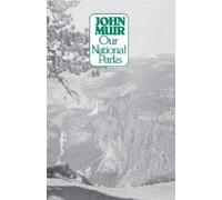 John Muir Our National Parks (Tascabile)