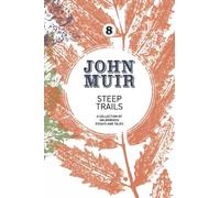 John Muir Steep Trails (Tascabile)