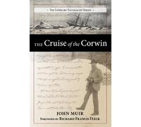 John Muir The Cruise of the Corwin (Tascabile)