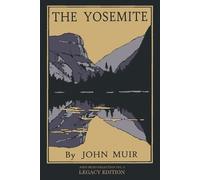 John Muir The Yosemite - Legacy Edition (Tascabile)