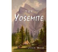 John Muir The Yosemite (Tascabile)