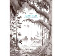 John Muir: To the Heart of Solitude