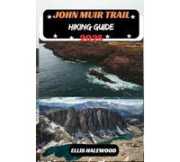 John Muir Trail Hiking Guide 2025