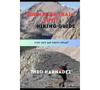 JOHN MUIR TRAIL (JMT) HIKING GUIDE: 52