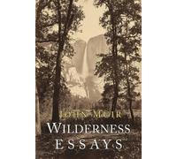 John Muir Wilderness Essays (Tascabile)