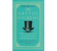 John Mullan The Artful Dickens (Copertina rigida)