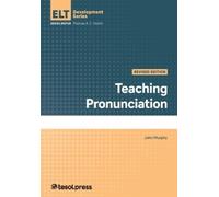 John Murphy Teaching Pronunciation, Revised (Tascabile) ELT Development Series