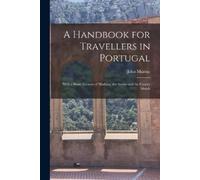 John Murray A Handbook for Travellers in Portugal (Tascabile)