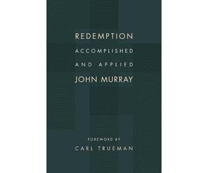 John Murray Redemption Accomplished and Applied (Tascabile)